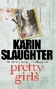 Pretty Girls by Karin Slaughter