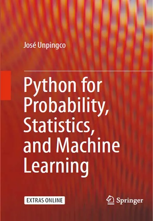 Python for Probability, Statistics and Machine Learning by Jose Unpingco