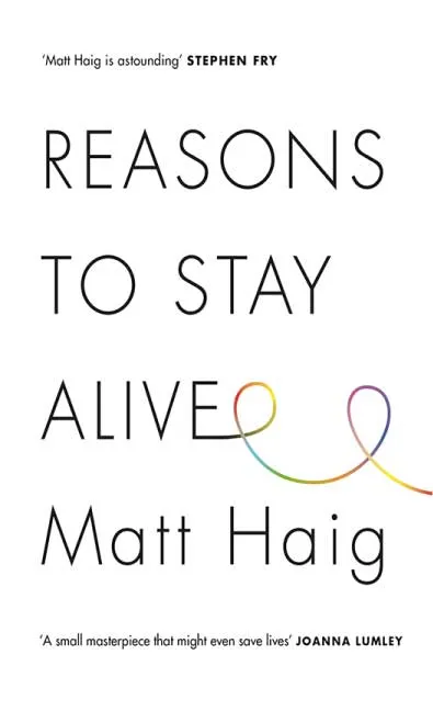 Reasons to Stay Alive by Matt Haig