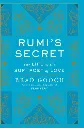 Rumi's Secret by Brad Gooch