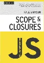 Scope and Closures by Kyle Simpson