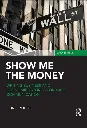 Show Me The Money by Chris Roush