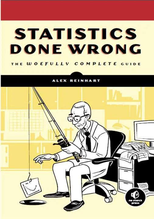 Statistics Done Wrong by Alex Reinhart