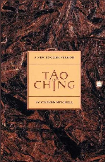 Tao Te Ching by Systephen Mitchell