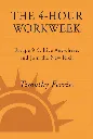 The 4-Hour Work Week by Timothy Ferriss