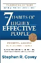 The 7 Habits of Highly Effective People by Stephen R. Covey