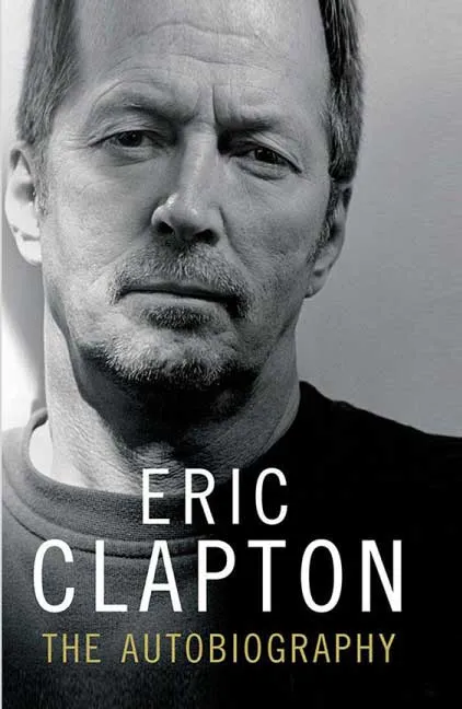 The Autobiography by Eric Clapton