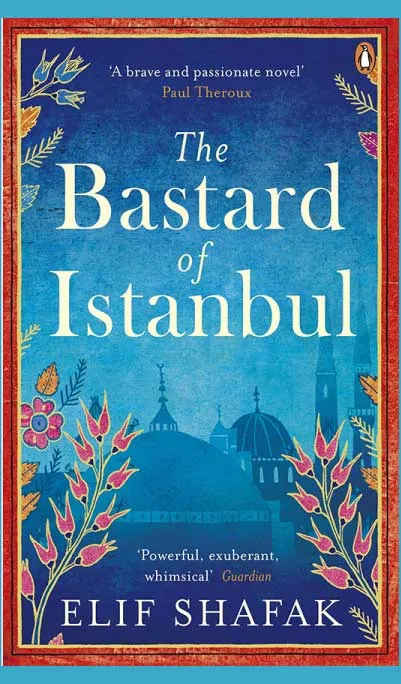 The Bastard of Istanbul by Elif Shafak