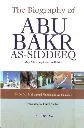 The Biography of Abu Bakr As-Siddeeq by Dr. Ali Muhammad