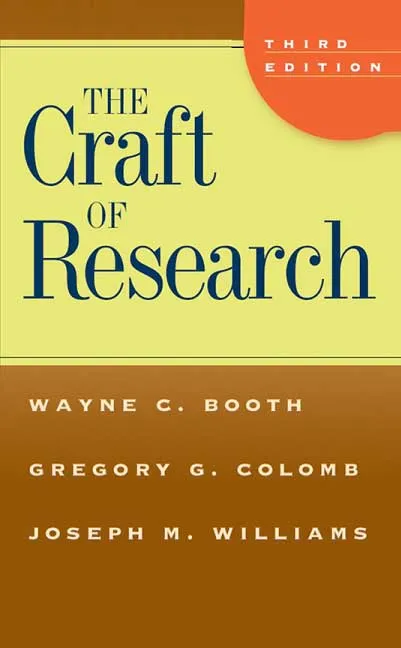 The Craft of Research by Wayne C. Booth