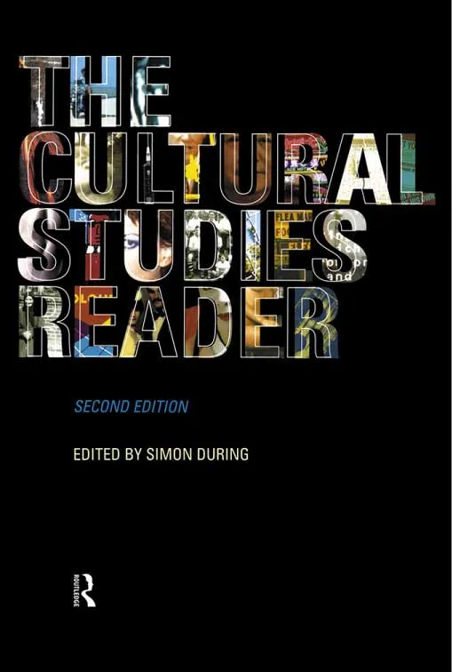 The Cultural Studies Reader by Simon During