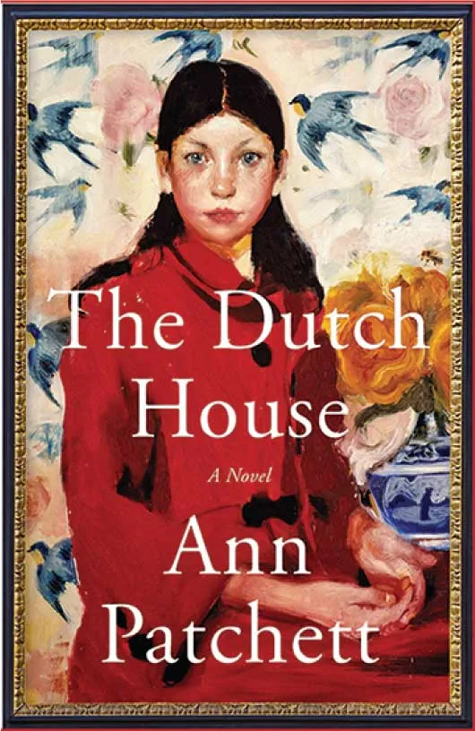 The Dutch House by Ann Patchett