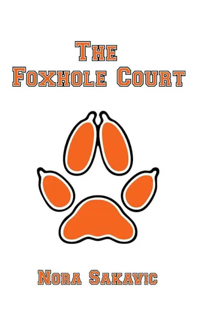 The Foxhole Court by Nora Sakavic