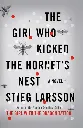 The Girl Who Kicked the Hornet's Nest by Stieg Larsson