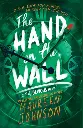 The Hand on the Wall by Maureen Johnson