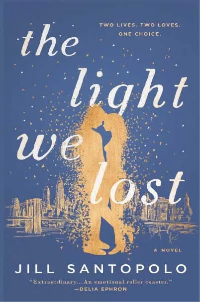 The Light We Lost by Jill Santopolo