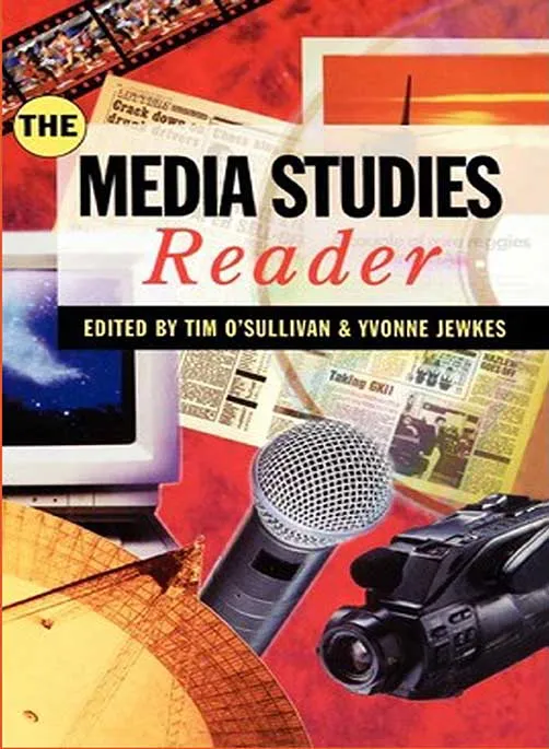 The Media Studies Reader by Tim O'Sullivan