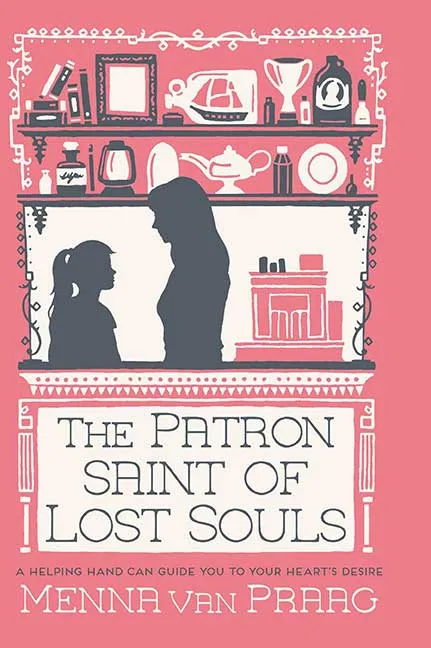 The Patron Saint of Lost Souls by Menna Van Praag