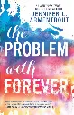 The Problem with Forever by Jennifer L. Armentrout