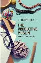 The Productive Muslim by Mohammed Faris