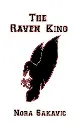 The Raven King by Nora Sakavic
