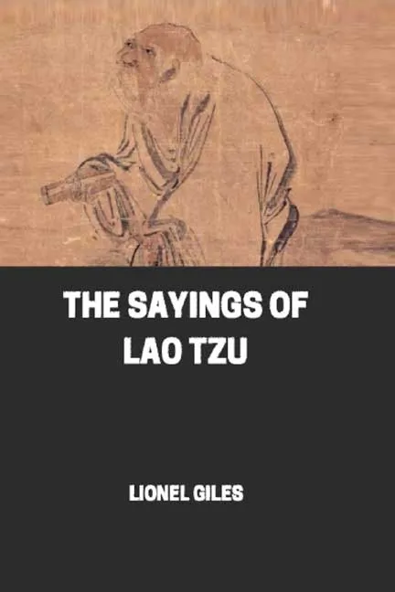The Sayings of Lao Tzu by Lionel Giles