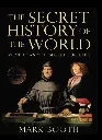 The Secret History of the World by Mark Booth
