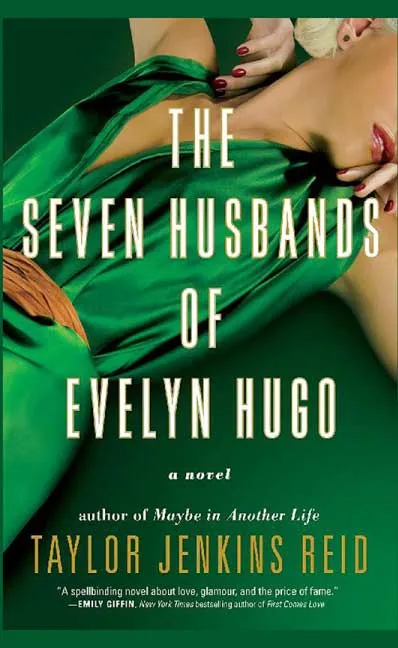 The Seven Husbands of Evelyn Hugo by Taylor Jenkins Reid