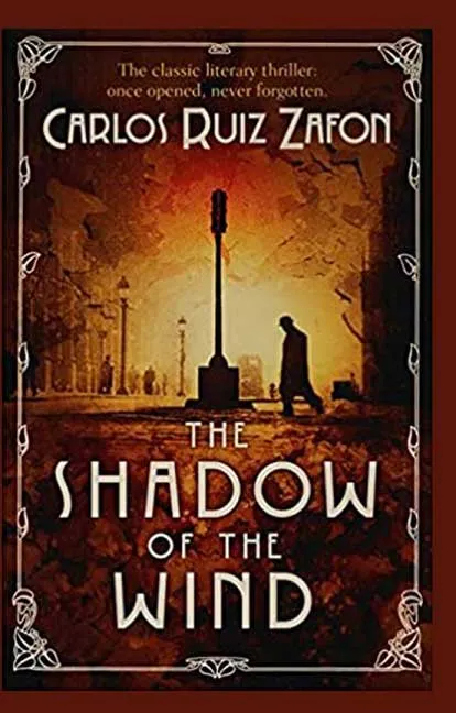 The Shadow of the Wind by Carlos Ruiz Zafon