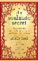 The Soulmate Secret by Arielle Ford
