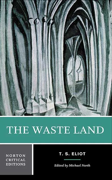 The Waste Land by T. S. Eliot