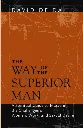 The Way of the Superior Man by David Deida