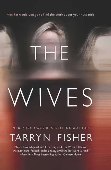 The Wives by Tarryn Fisher