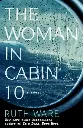The Woman in Cabin 10 by Ruth Ware