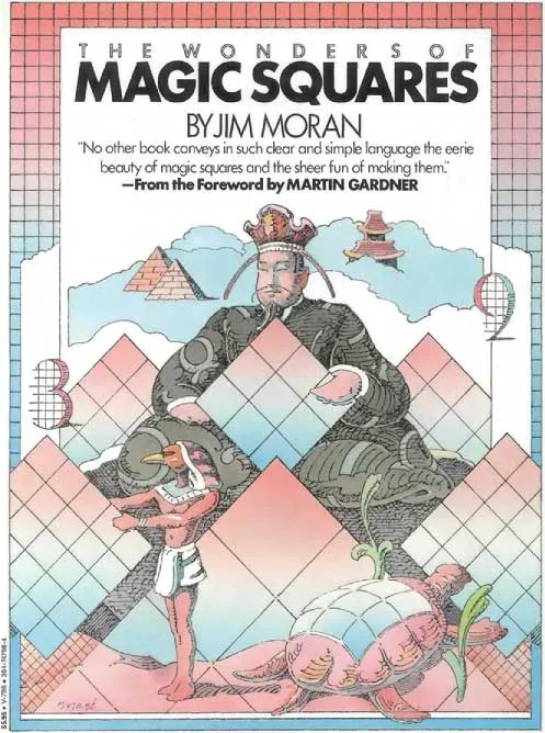 The Wonders of Magic Squares by Jim Moran