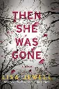 Then She Was Gone by Lisa Jewell