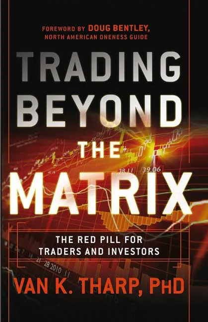 Trading Beyond The Matrix by Van K. Tharp