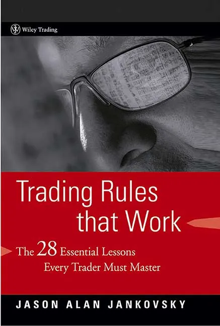 Trading Rules That Work by Jason Alan Jankovsky