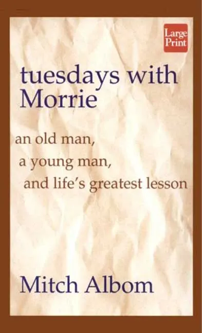 Tuesdays with Morrie by Mitch Albom