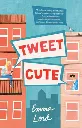 Tweet Cute by Emma Lord