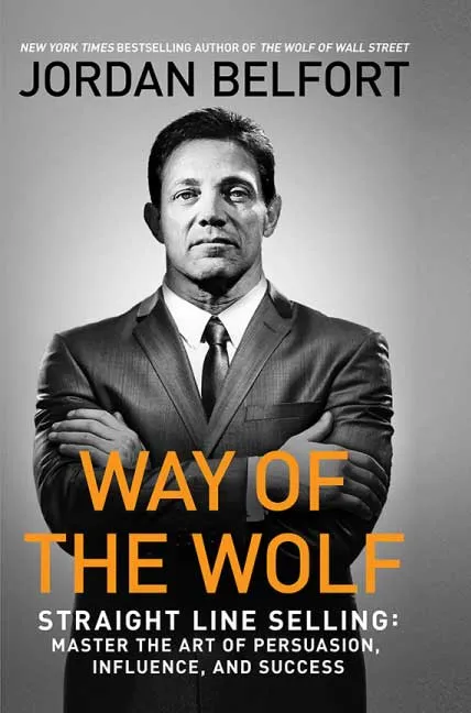 Way of the Wolf by Jordan Belfort