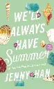 We'll Always Have Summer
