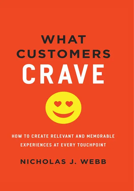What Customers Crave by Nicholas J. Webb