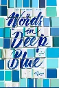 Words in Deep Blue by Cath Crowley