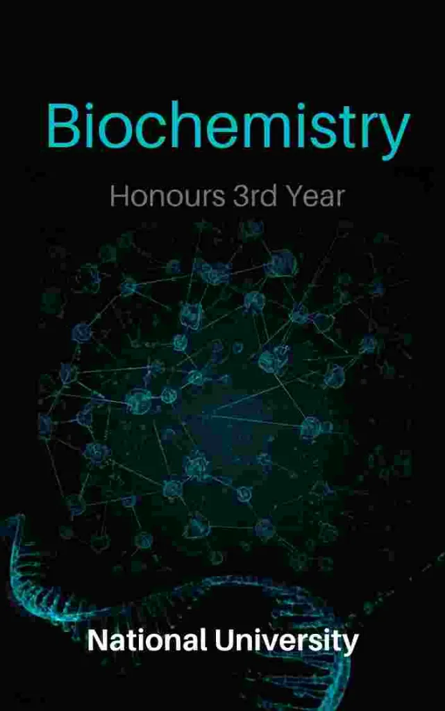 Biochemistry - Honours 3rd Year, NU