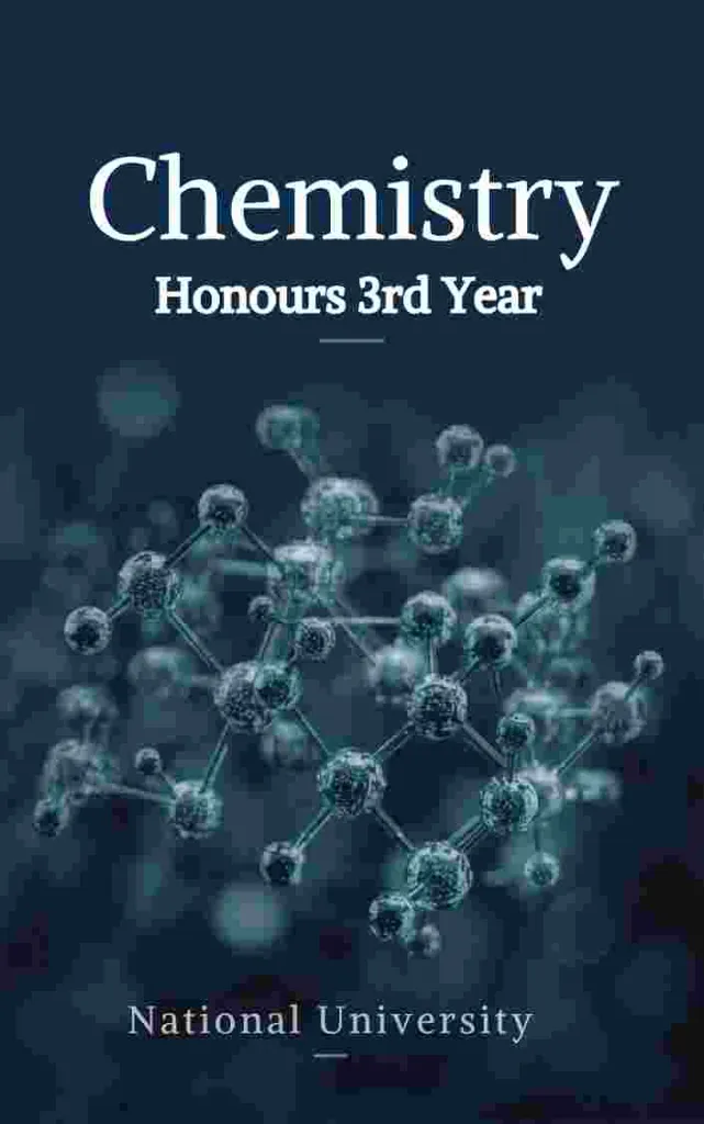 Chemistry - Honours 3rd Year, NU