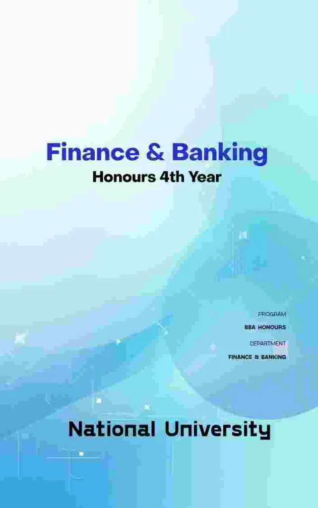 Finance & Banking - Honours 4th Year, NU