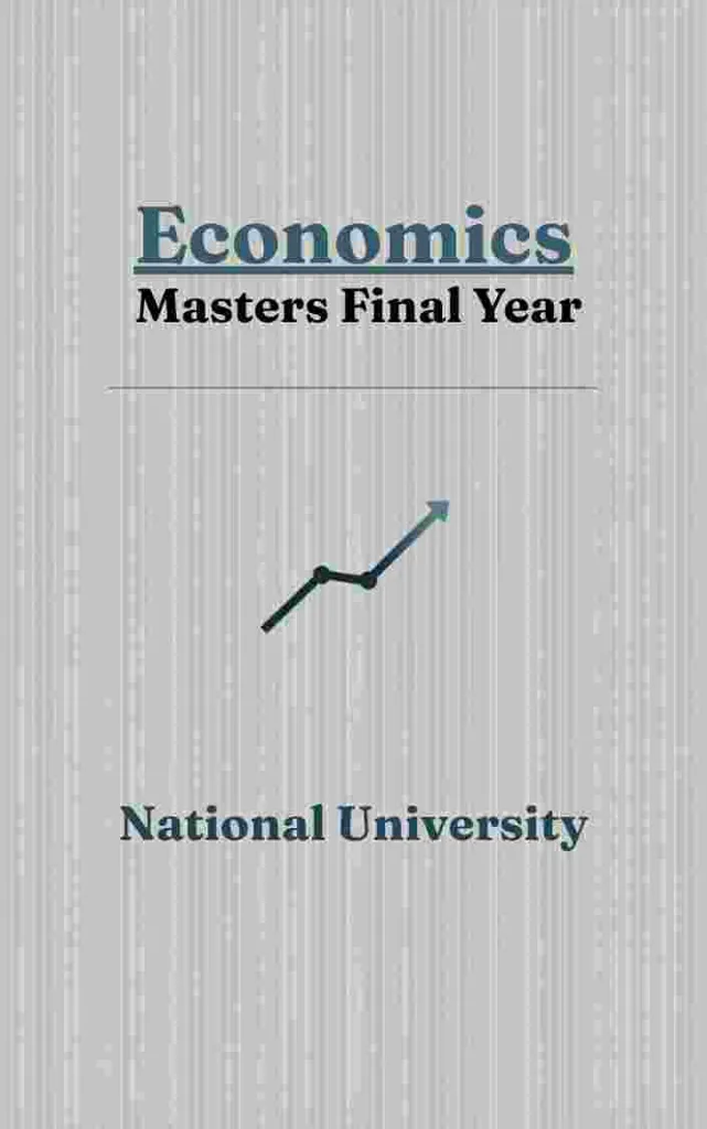 Economics - Master's Final Year, NU