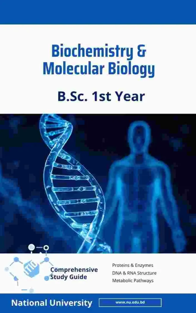 Biochemistry and Molecular Biology - B.Sc. 1st Year, NU